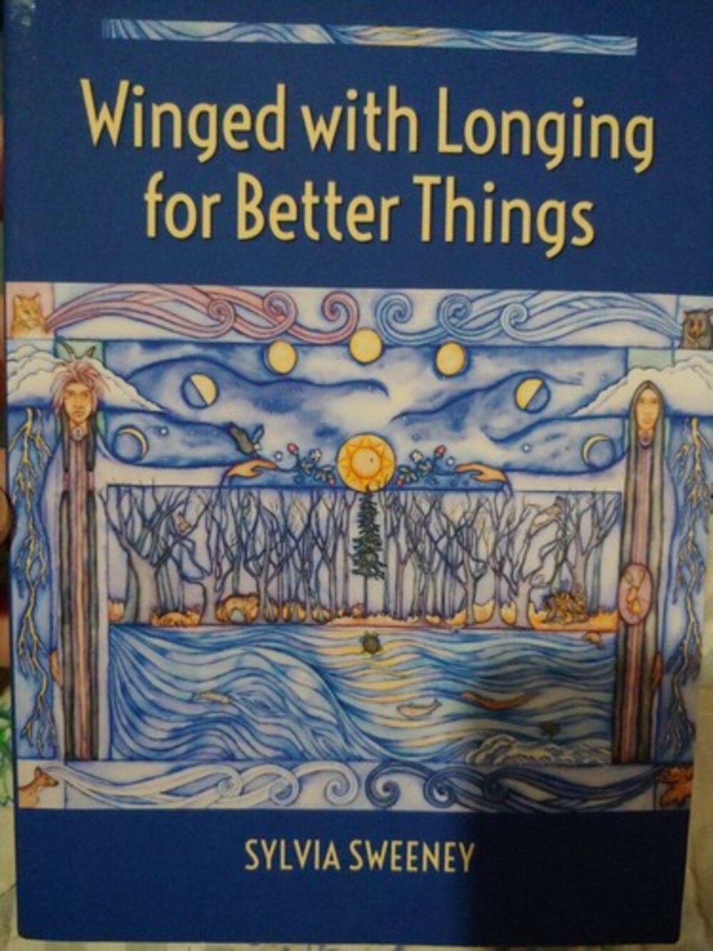 Winged with Longing for Better Things by Sylvia  Sweeney - Paperback